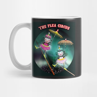 The Fleas Circus - The Tightrope Walker Fleas Sisters Mug